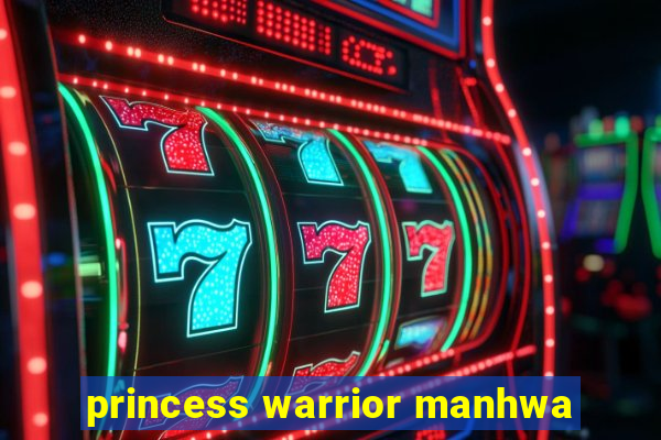 princess warrior manhwa